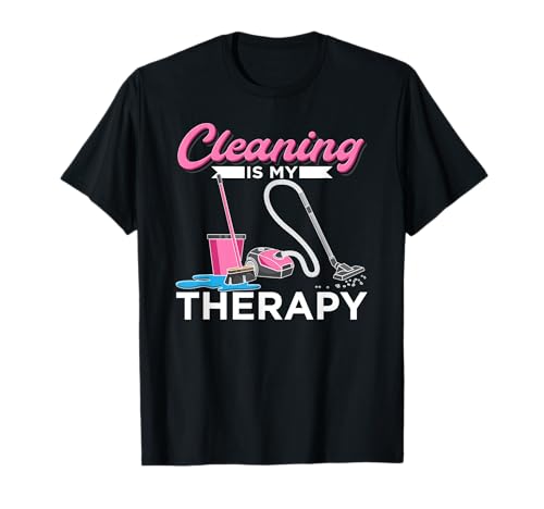 Cleaning is My Therapy Funny Housekeeping Cleaning Lady T-Shirt