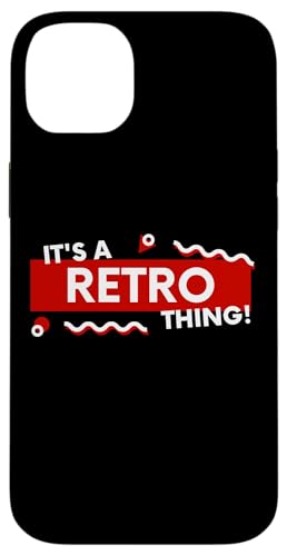 It's a Retro Thing Nostalgic Gaming Vintage Nostalgia Retro �X�}�z�P�[�X iPhone 14 Plus �p