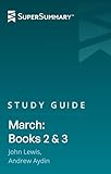 Study Guide: March: Books 2 & 3 by John Lewis, Andrew Aydin (SuperSummary)