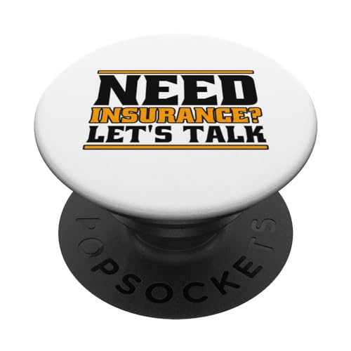 Need Insurance Let's Talk Health Care Life Insurance Agent PopSockets Swappable PopGrip, Black