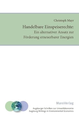 Vermeidungskapital und Climate Engineering im DICE-Modell (Augsburger Schriften zur Umweltökonomie: Augsburg Writings in Environmental Economics)