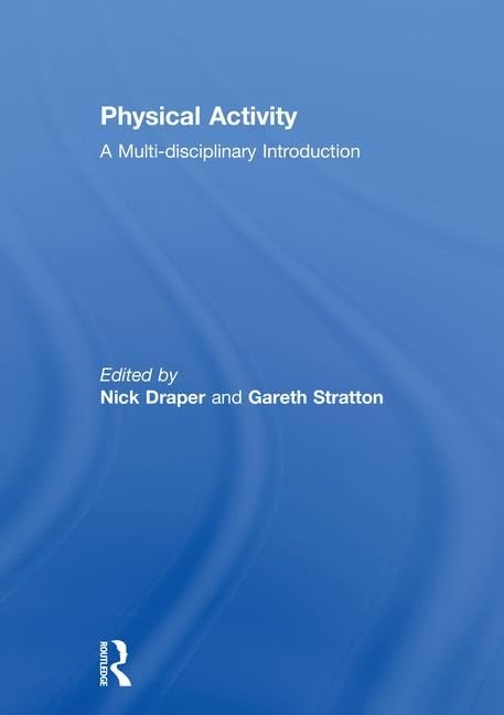 Physical Activity: A Multi-disciplinary Introduction
