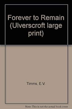 Forever to Remain - Book #1 of the Great South Land Saga