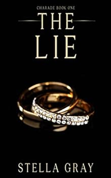 The Lie (Charade Book 1) - Book #1 of the Charade