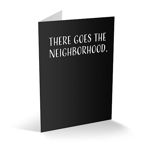 Modern Wit New Home Card, Housewarming Card, Single 4.25 X 5.5 Welcome Home Card With Envelope, Blank Inside, There Goes The Neighborhood #TOP3