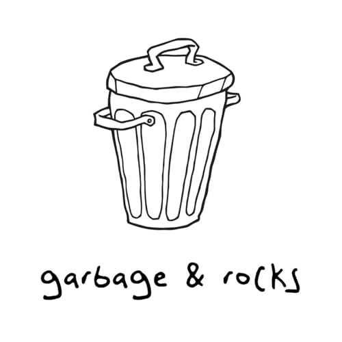 Garbage & Rocks cover art
