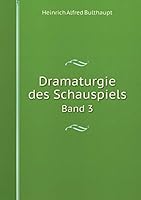 Dramaturgie des Schauspiels Band 3 5519302707 Book Cover