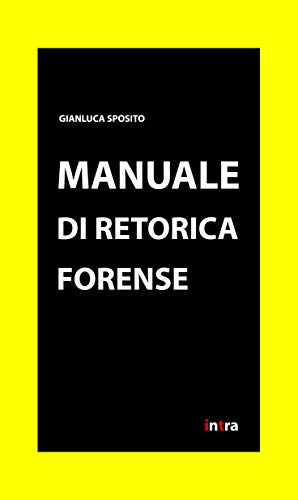 Manuale di retorica forense Manuale di retorica forense
