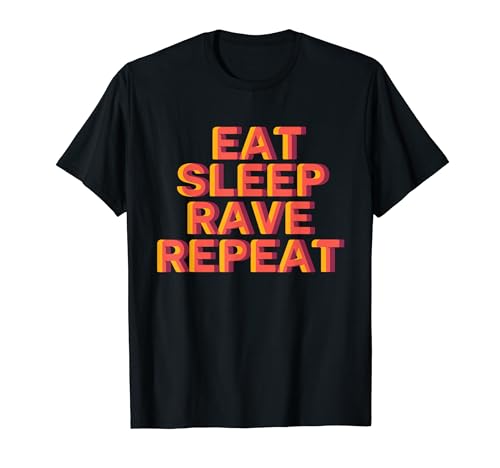Comer sueño Rave Repeat Hardtekk Tekno Freetekno Music Party Camiseta