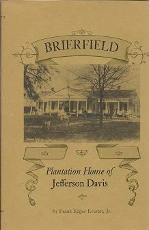 Brierfield: Plantation Home of Jefferson Davis