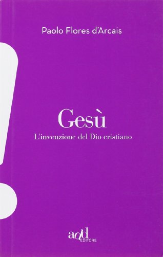 Gesù. L'invenzione del Dio cristiano (Esclamativi) für 5,35 EUR (-27%) statt 7,37 EUR bei Amazon Bild: Gesù. L'invenzione del Dio cristiano (Esclamativi) für 5,35 EUR (-27%) statt 7,37 EUR bei Amazon