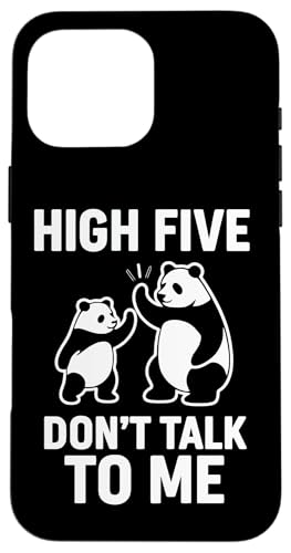 Funny Panda High Five Don't Talk To MefUC X}zP[X iPhone 16 Pro Max p