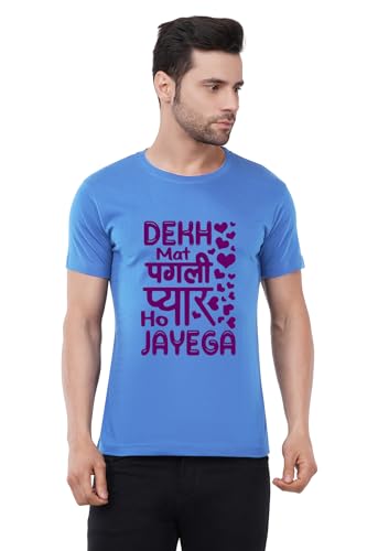 Image of Caseria Men's Cotton Printed T-Shirt -Dekh Mat Pagali | 100% Cotton | Half Sleeves | Regular Fit | Printed | Round Neck | Graphic T Shirt