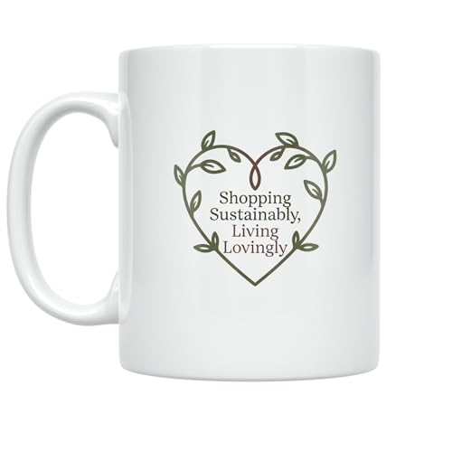 Eco-Conscious Shopper Coffee Mug - Shopping Sustainably, Living Lovingly -