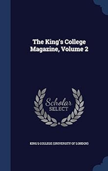 Hardcover The King's College Magazine, Volume 2 Book