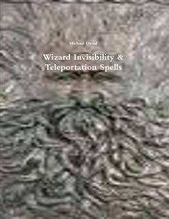 Wizard Invisibility & Teleportation Spells: Michael ONeal: Amazon.com ...