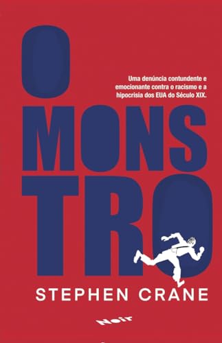 O Monstro: uma denúncia sobre o racismo na América do século XIX