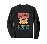 Therapie war zu teuer – jetzt mach ich Puzzles Sweatshirt
