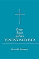 By Byron D. Stuhlman Prayer Book Rubrics Expanded (Large type edition) [Paperback] B00RWR660W Book Cover