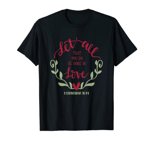 Camisa de Corinthians Let All That You Do Be Done In Love Camiseta