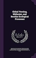Global Venting, Midwater, and Benthic Ecological Processes 1341907503 Book Cover