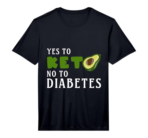 Mens Keto Diet Avocado Yes Keto no to Diabetes Performance