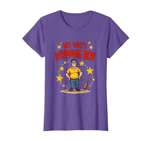 My Wifes Whipping Boy Funny Husband Design T-Shirt, Women, Purple Heather, Large