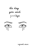 the day you said goodbye 1795003596 Book Cover