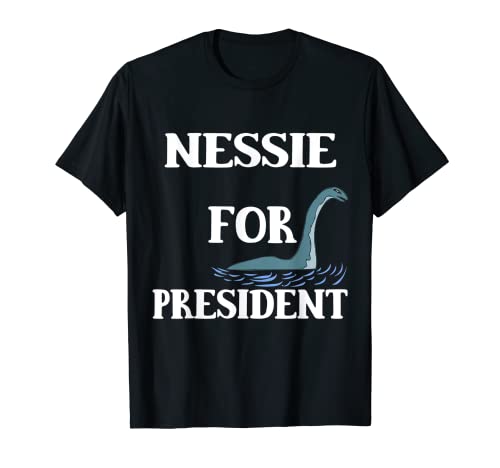 Photo de Nessie For President Loch Ness Président Irish Fabelwesen T-Shirt