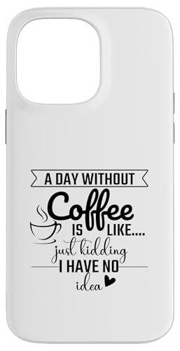 �R�[�q�[�̂Ȃ����͏�k�̂悤�� I Have No Idea �X�}�z�P�[�X iPhone 14 Pro Max �p