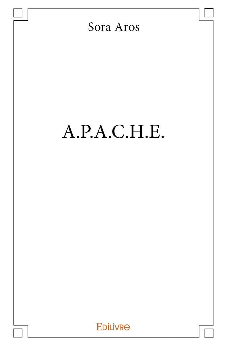 A.P.A.C.H.E.