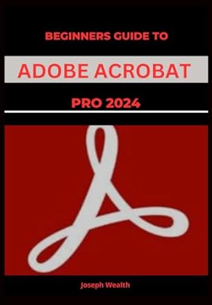 Beginners guide to Adobe Acrobat Pro 2024 (EVERYTHING ADOBE ACROBAT PRO ...