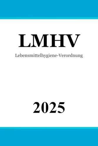 Lebensmittelhygiene-Verordnung - LMHV