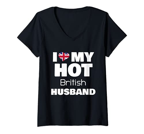 Mujer Married To Hot UK Man I Love My Hot British Husband Camiseta Cuello V