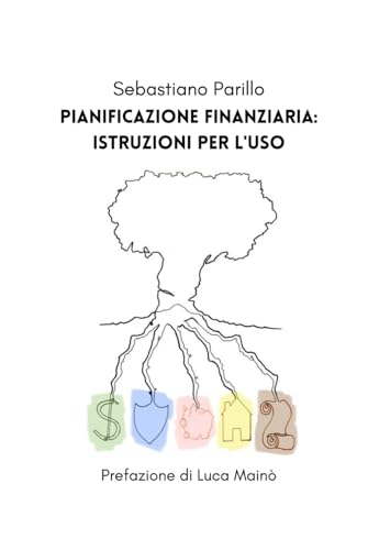 Pianificazione Finanziaria: istruzioni per l'uso
