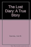 The Lost Diary: A True War Story 188036574X Book Cover