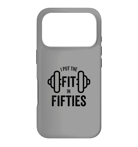 Fun I Put the Fit in Fifties 50th Birthday Gen X Workout �X�}�z�P�[�X iPhone 17 Pro �p
