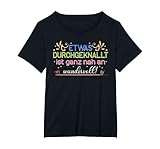 ETWAS DURCHGEKNALLT IST GANZ NAH AN WUNDERVOLL Wahnsinn Irre T-Shirt, Damen Große Größen, Schwarz, 2X