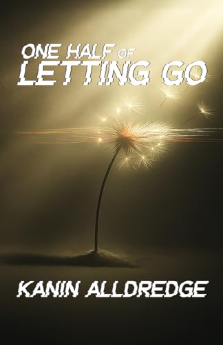 One Half of Letting Go