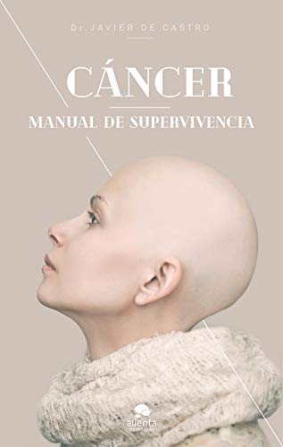 Cncer: Manual de supervivencia (Sin coleccin)