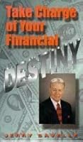 Take Charge of Your Financial Destiny 096553524X Book Cover