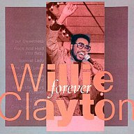 WILLIE CLAYTON - Forever - Disque CD