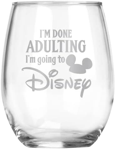 I'm Done Adulting I'm Going To Disney | Engraved Stemless Wine Glass | Disney-Inspired | Mickey Minnie Fan | Funny Birthday, Christmas, Mother's Day, Father's Day, Graduation Gift