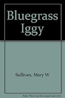 Bluegrass Iggy 0840764758 Book Cover