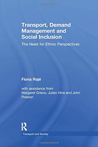 Transport, Demand Management and Social Inclusion: The Need for Ethnic Perspectives