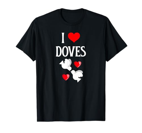 Photo de I Love Doves I Heart Doves Barbary Dove Amoureux des oiseaux T-Shirt