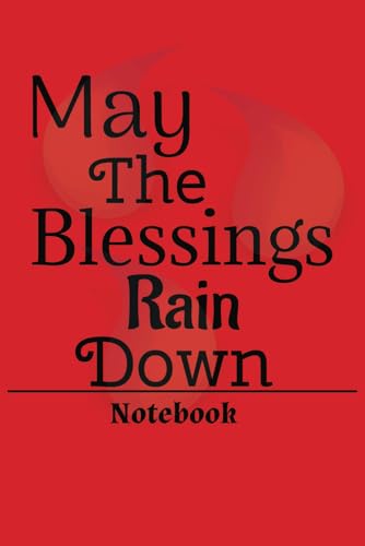 Club Newrain May The Blessings Rain Down Notebook: Great Gift For Men Everyday Thought Guidance