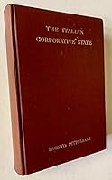 The Italian corporative state B00087IHUU Book Cover