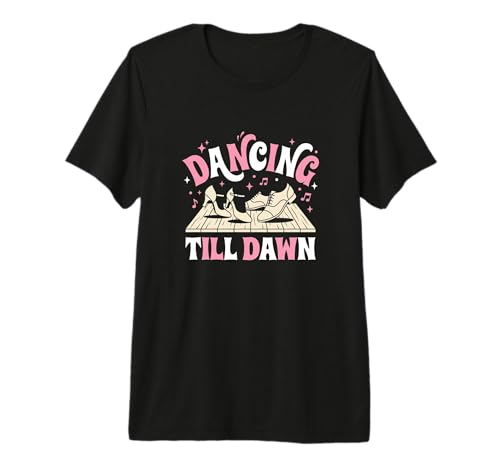 Dancing Till Dawn Cruise Ship Dance Party Vacation Dancer Premium Tri-Blend T-Shirt