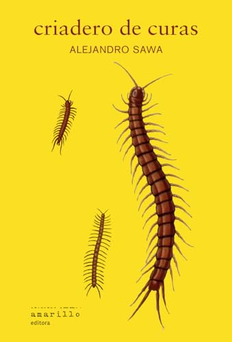 Criadero de curas (Narrativa Amarillo)